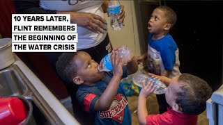 10 years later, Flint remembers the beginning of the water crisis
