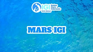 MARS IGI (Ikatan Guru Indonesia)   Lirik