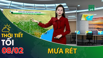 Thời tiết tối và đêm 08/02/2022:Bắc Bộ tiết trời rét đậm, rét hại | VTC14