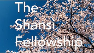 The Shansi Fellowship