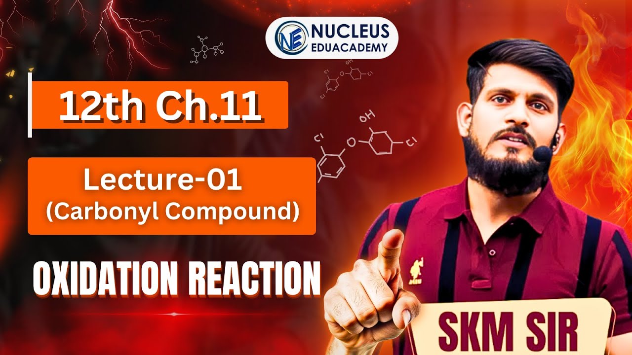 Oxidation Reaction | Le - 01 | SKM Sir | Organic Chemistry | JEE Mains ...