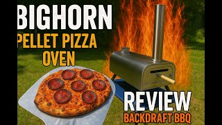 Bighorn Pellet Pizza Oven Review Wood-Fired Pizza Like A Backyard Boss