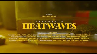 Vignette de la vidéo "Impromptu - Heatwaves (Official Music Video)"