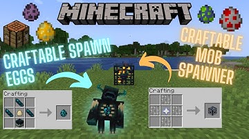 I Made Mob Spawn Eggs and Mob Spawners Craftable in Minecraft