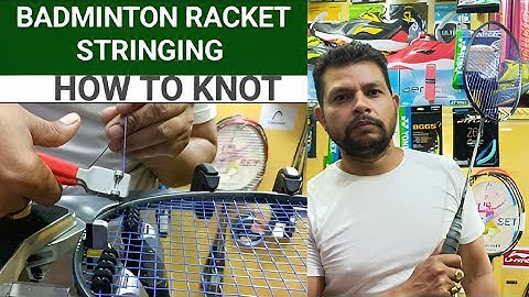 Prospeed Badminton - How to String a Badminton Racket | How to make a Knot | String technique