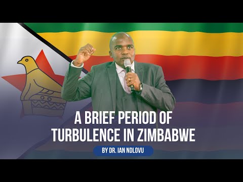 A period of Turbulence in Zimbabwe | Prophecy | Dr. Ian Ndlovu