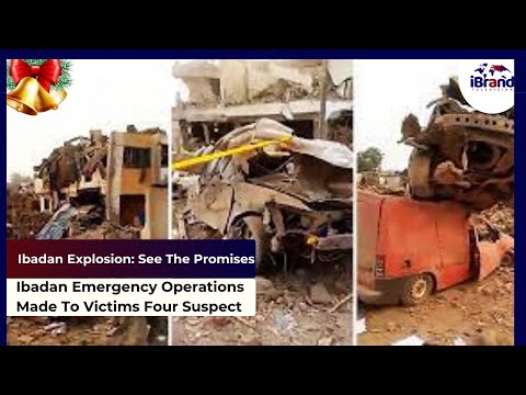 Ibadan Explosion: See The Promises Ibadan Emergency Operations Made To Victims