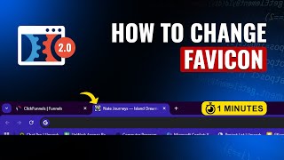 The SIMPLEST Way to Add Favicon to ClickFunnels 2.0 (Step-by-Step)