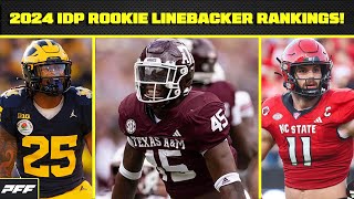 2024 IDP Rookie Linebacker Rankings PFF Fantasy Podcast