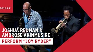 Joshua Redman & Ambrose Akinmusire perform Wayne Shorter's “Joy Ryder” (Live at SFJAZZ)