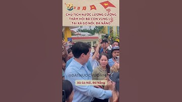 Chủ tịch nước Lương Cường thăm hỏi bà con vùng lũ