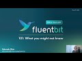 Fluent Bit Office Hours #79 - Fluent Bit 101 — What You Might Not Know (Even If You’re Using It)