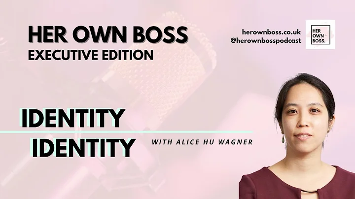 Executive Edition: Identity with Alice Hu Wagner
