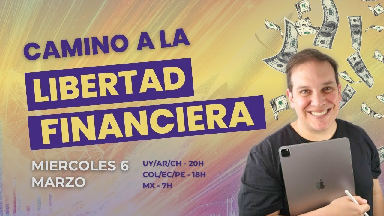 Camino a la Libertad Financiera. Encontrarás el paso a paso para ...