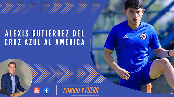 Alexis Gutiérrez del Cruz Azul al América.