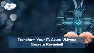 Empowering Cloud Transformation: QDS on Azure VMware Solution