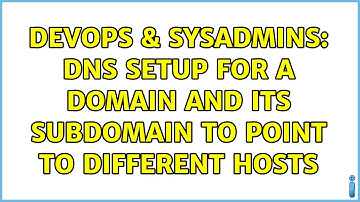 DevOps & SysAdmins: DNS setup for a domain and its subdomain to point to different hosts