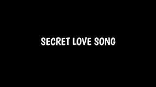 Mentahan secret love song 30 detik