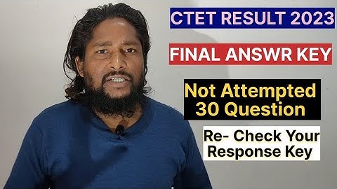 CTET Result 2023 || Ctet Final Answer Key || Not Attempted Response Key || Ctet news today || Tet ||