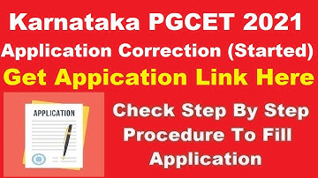 Karnataka PGCET 2021 Application Correction (Started)-How To Edit Kar PGCET 2021 Application Details