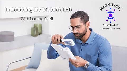 Introducing the Mobilux LED Magnifier