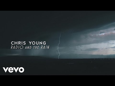 Chris Young - Radio and the Rain (Lyric Video)