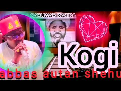 SABUWAR KASIDA A B S AUTAN SHEHU MAI SUNA SHEHU KOGIN DADI 2025 07026665650