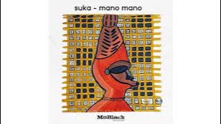 SUKA - Mano Mano (Original Mix)