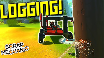 MOUNTAIN LOGGING CHALLENGE!  - Scrap Mechanic Multiplayer Monday! Ep 100
