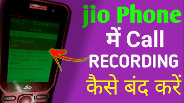 Jio phone me call recording kaise band kare | How to Stop Call Recording in Jio Phone