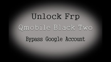Qmobile Black Two Frp Unlock , Google Account Bypass Without Pc By SA Mobile