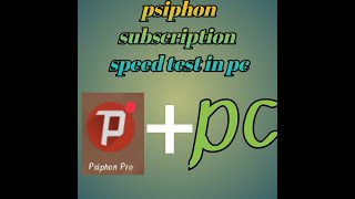 psiphon speed in pc screenshot 2