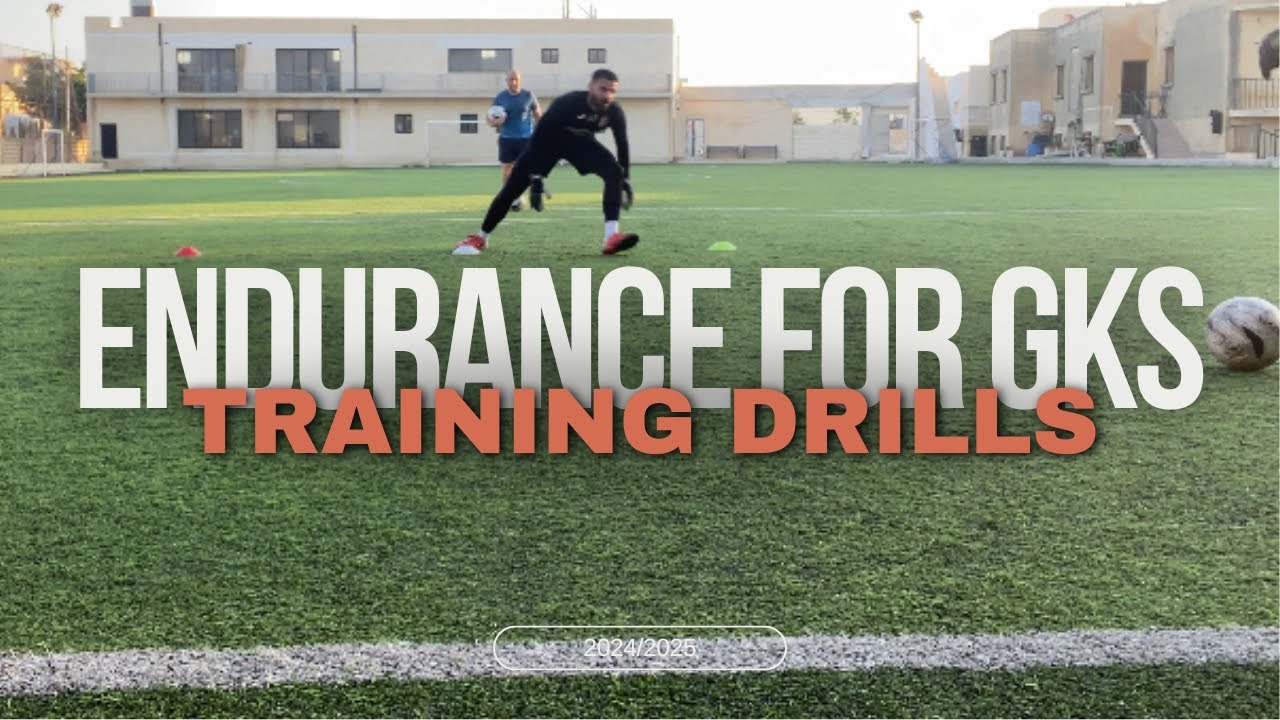 Endurance for GKS | The Training Drills 24/25 | Goalkeeper Training ...