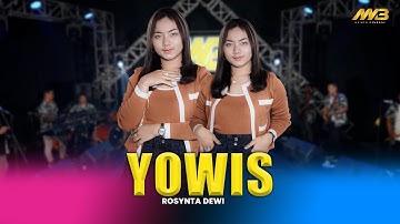 ROSYNTA DEWI - YOWIS | Yowis ben dadi kenangan | Ft.BINTANG FORTUNA ( Official Music Video )