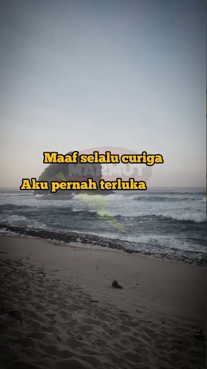 MAAF SELALU CURIGA❗kata kata ungkapan perasaan #maaf #curiga #whatsappstatus