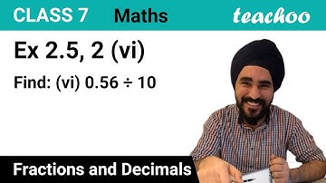 Ex 2.5, 2 - Find: (vi) 0.56 ÷ 10 - Dividing Decimals - Teachoo