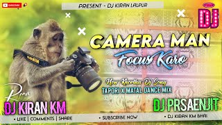 Camera Man Focus Karo !! Full Tapori X Robot Bass Mix !! Dj Kiran X DJ Prsaenjit