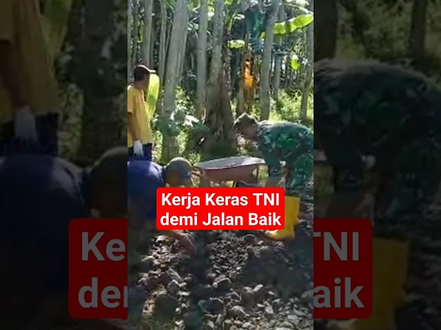 Kerja Keras TNI demi Jalan Baik #tni #tniad #video #shortvideo #shorts #babinsa class=