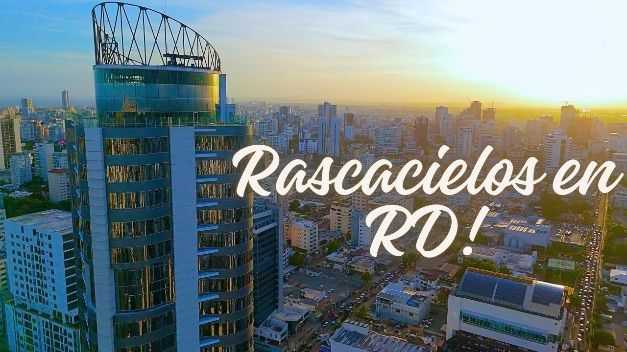 Rascacielos, Hoteles de Super Lujo en RD