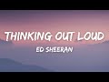 Download Lagu Ed Sheeran - Thinking Out Loud (Lyrics)