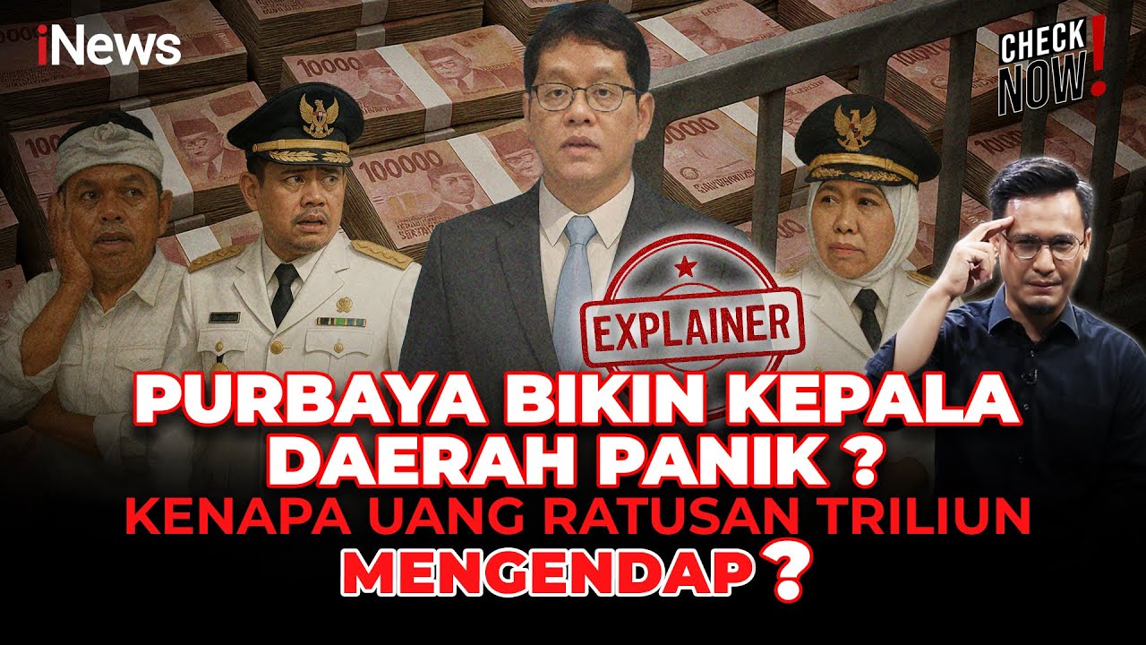 Purbaya VS Everybody, Fakta Uang Ratusan Triliun Pemda Mengendap | Check Now !