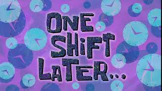 One Shift Later... | SpongeBob Time Card #155