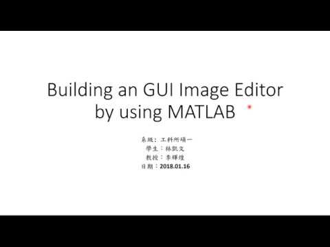 Building an GUI Image Editor by using MATLAB