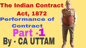 PERFORMANCE OF CONTRACT || PART - 1 || CA UTTAM
