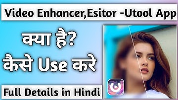 Video Enhancer,Editor - Utool App Kya Hai || Utool - Video Enhancer App Kaise Use kre || How to Use