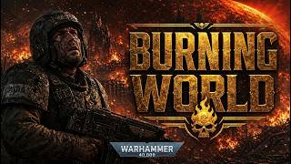 The Final Hours of a Guardsman on a Burning World | Warhammer 40K Horror Story