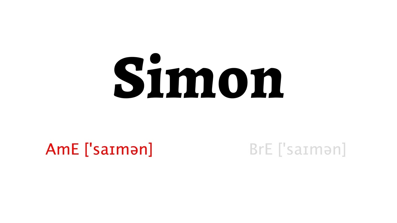 How to Pronounce simon in American English and British English