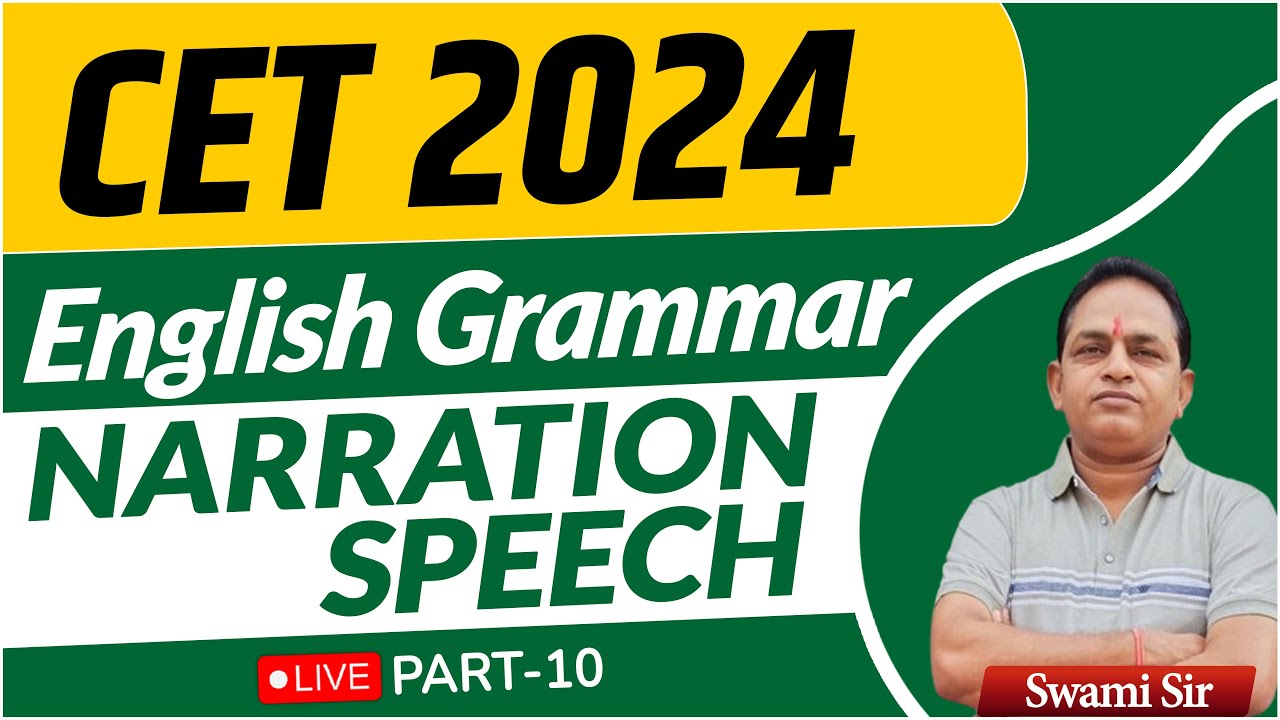 English Grammar Class For CET 2024 l Narration Speech l CET Graduation ...