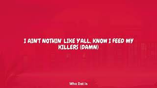 Young Nudy - Who Dat Is (Lyrics)
