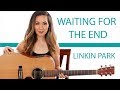 Waiting for the End - Linkin Park Guitar Tutorial with Play Along